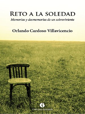 cover image of Reto a la soledad. Memorias y  desmemorias de un sobreviviente